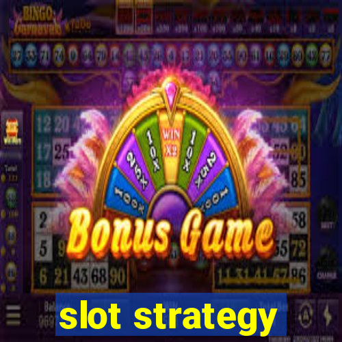 slot strategy