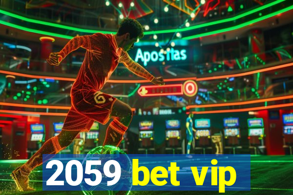 2059 bet vip