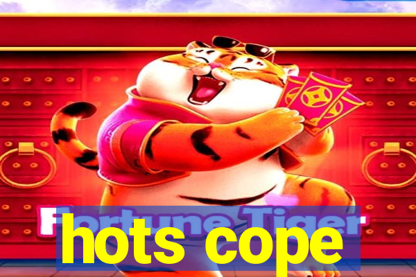 hots cope