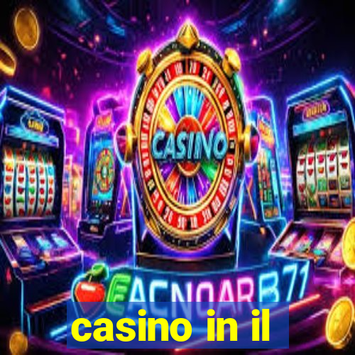 casino in il