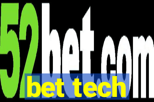 bet tech