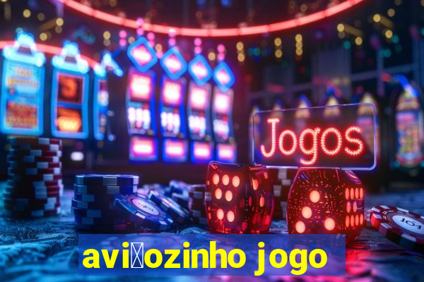 avi茫ozinho jogo