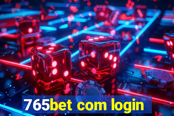 765bet com login