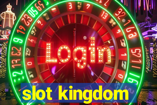 slot kingdom