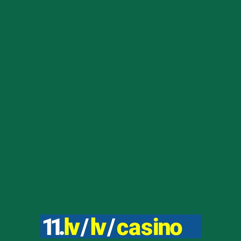 11.lv/lv/casino/