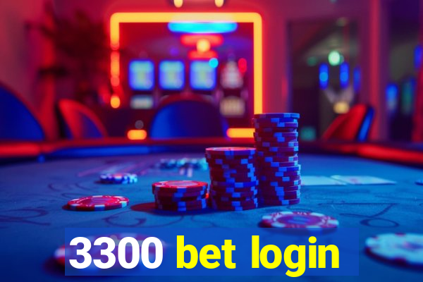 3300 bet login