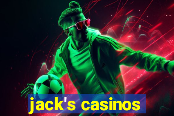 jack's casinos