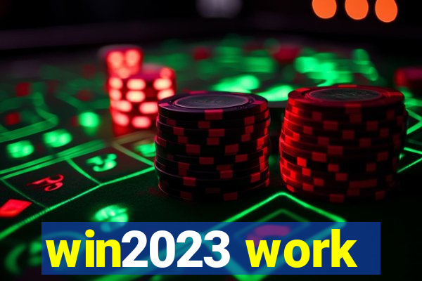 win2023 work