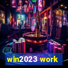 win2023 work