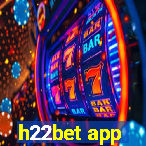 h22bet app