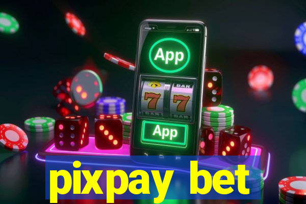 pixpay bet