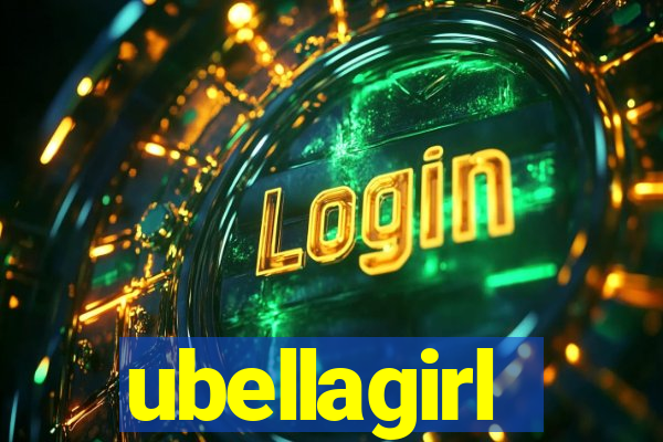 ubellagirl