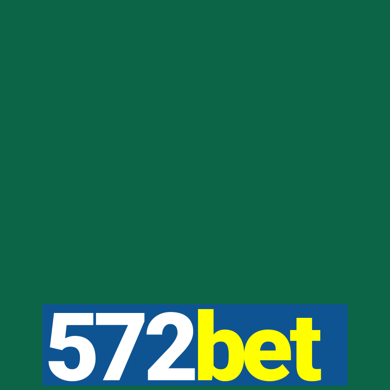 572bet