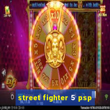 street fighter 5 psp