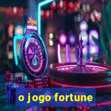 o jogo fortune