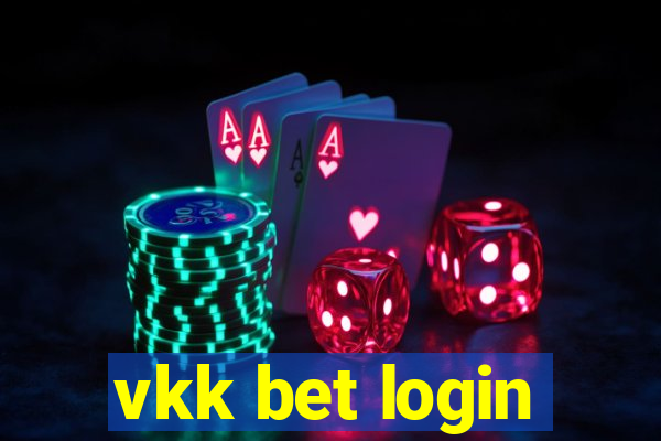 vkk bet login