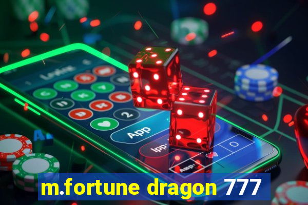 m.fortune dragon 777