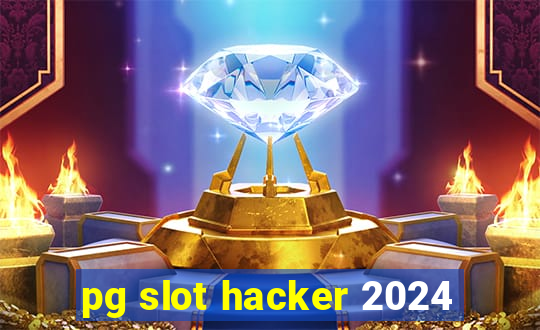 pg slot hacker 2024