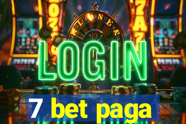 7 bet paga