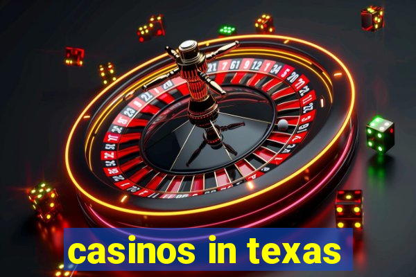 casinos in texas