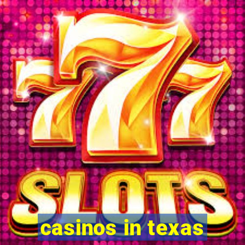 casinos in texas