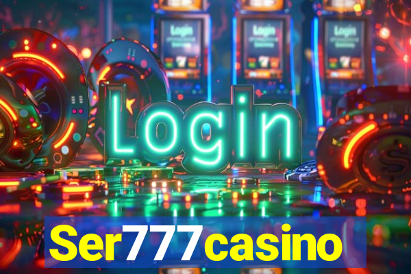 Ser777casino