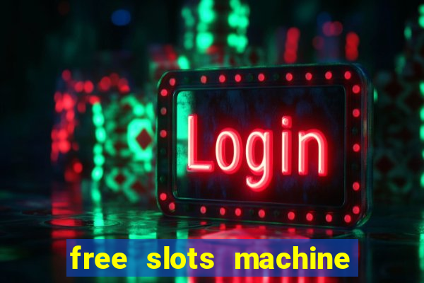 free slots machine no download