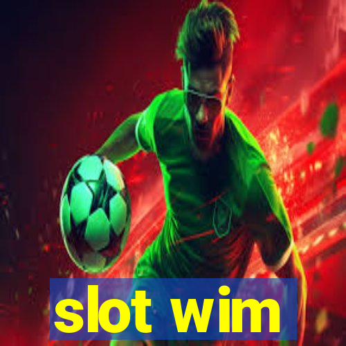 slot wim