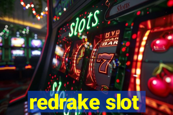 redrake slot