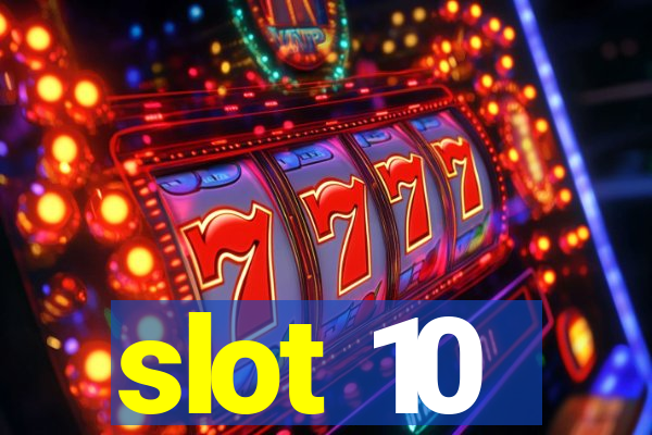 slot 10