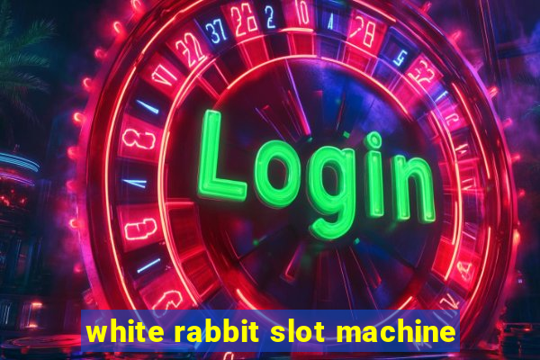 white rabbit slot machine