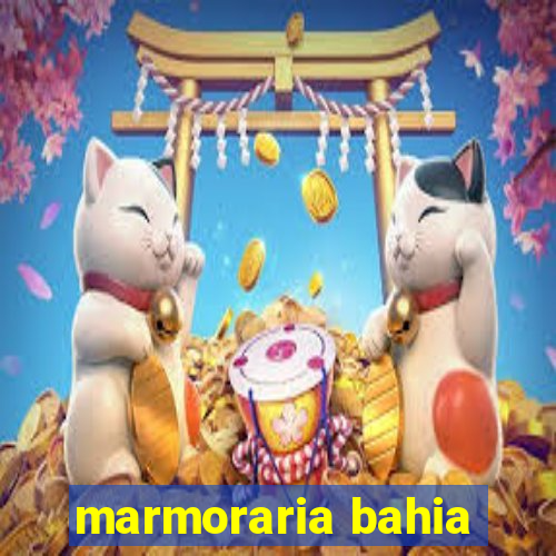 marmoraria bahia