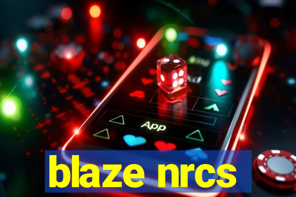 blaze nrcs