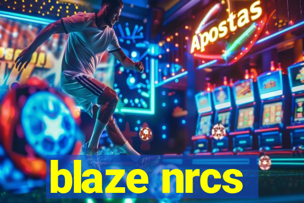 blaze nrcs