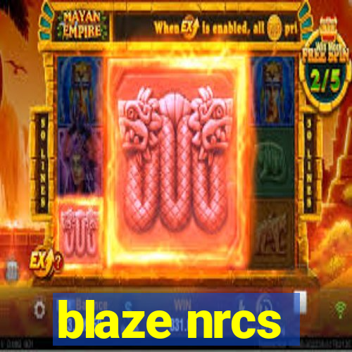 blaze nrcs