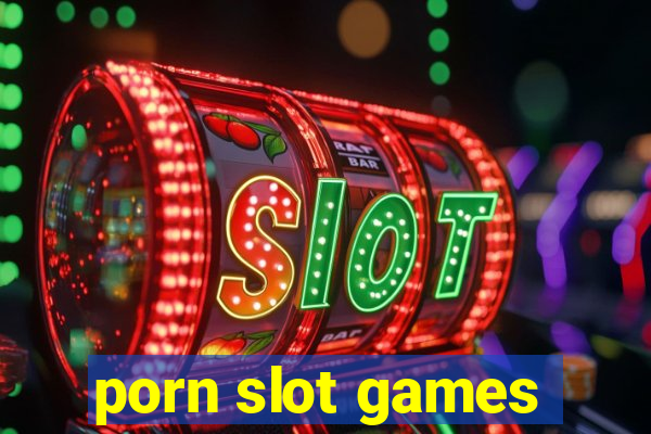 porn slot games