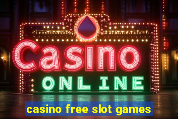 casino free slot games