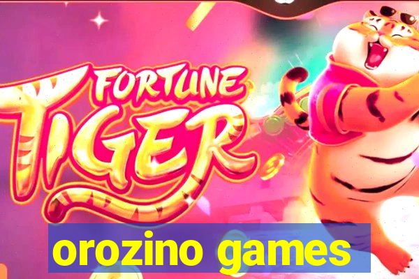 orozino games