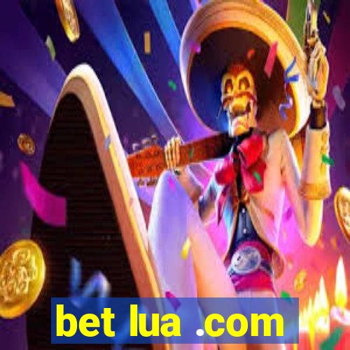 bet lua .com