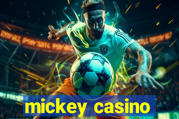 mickey casino