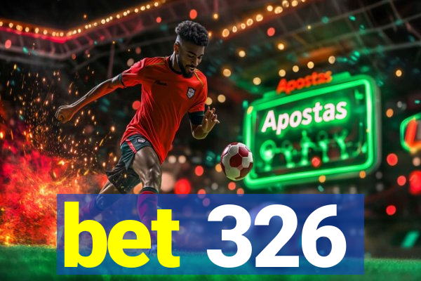 bet 326