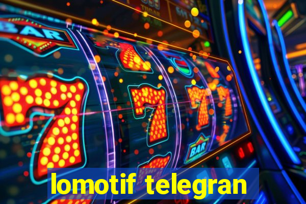 lomotif telegran