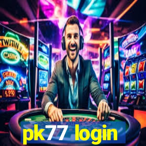 pk77 login