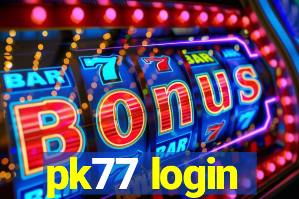 pk77 login