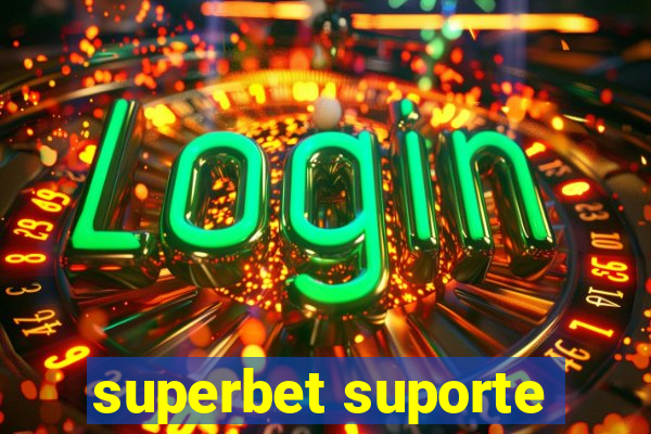 superbet suporte