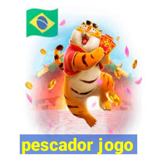 pescador jogo