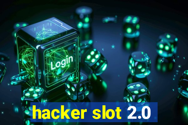 hacker slot 2.0