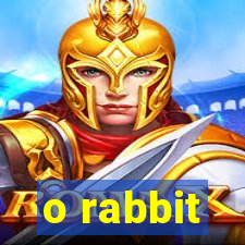 o rabbit