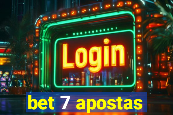 bet 7 apostas