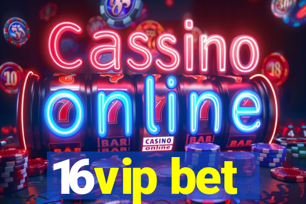 16vip bet